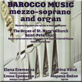 BAROCCO MUSIC, MEZZO-SOPRANO AND ORGAN (EREMEEVA